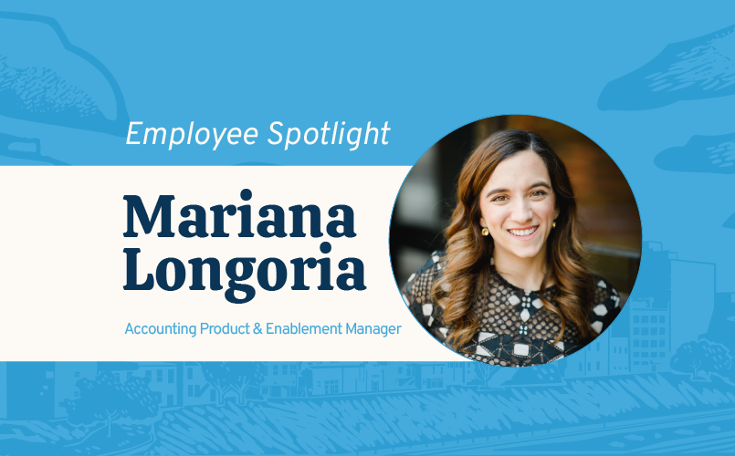 Employee Spotlight: Mariana Longoria, Accounting Enablement Manager