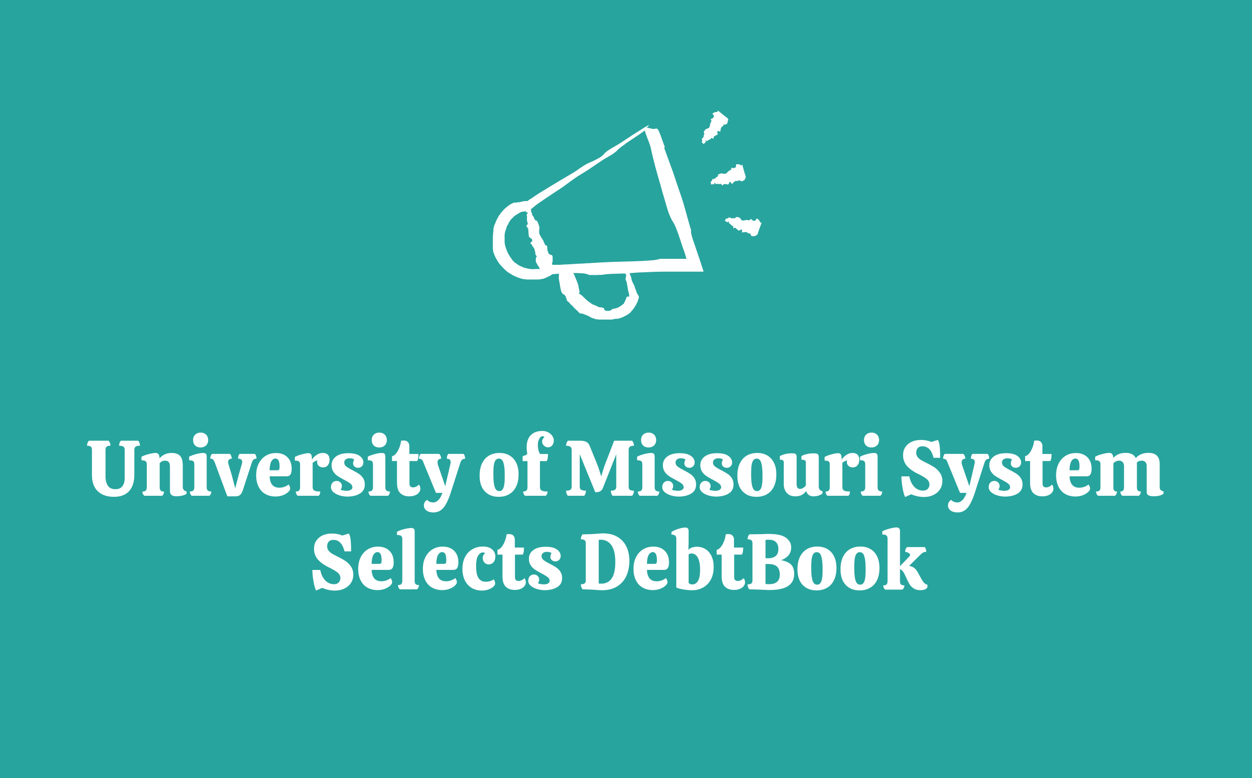 University of Missouri System Selects DebtBook to Modernize Its Treasury Practices and Support Central Bank Operations
